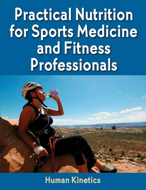 Practical Nutrition for Sports Medicine and Fitness Professionals eBook